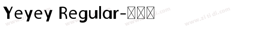 Yeyey Regular字体转换